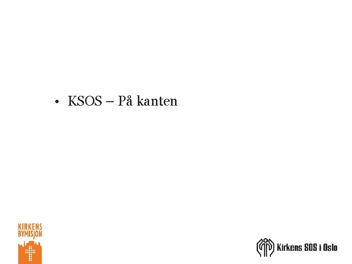  • KSOS – På kanten 