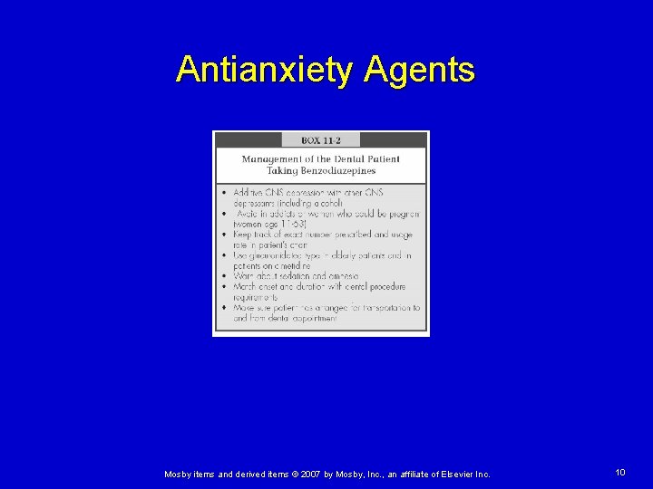 Antianxiety Agents Mosby items and derived items © 2007 by Mosby, Inc. , an Antianxiety Agents Mosby items and derived items © 2007 by Mosby, Inc. , an