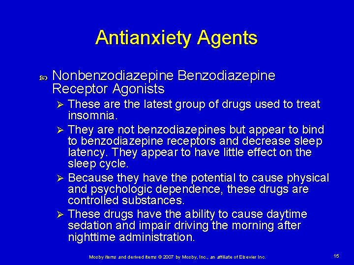 Antianxiety Agents Nonbenzodiazepine Benzodiazepine Receptor Agonists These are the latest group of drugs used Antianxiety Agents Nonbenzodiazepine Benzodiazepine Receptor Agonists These are the latest group of drugs used