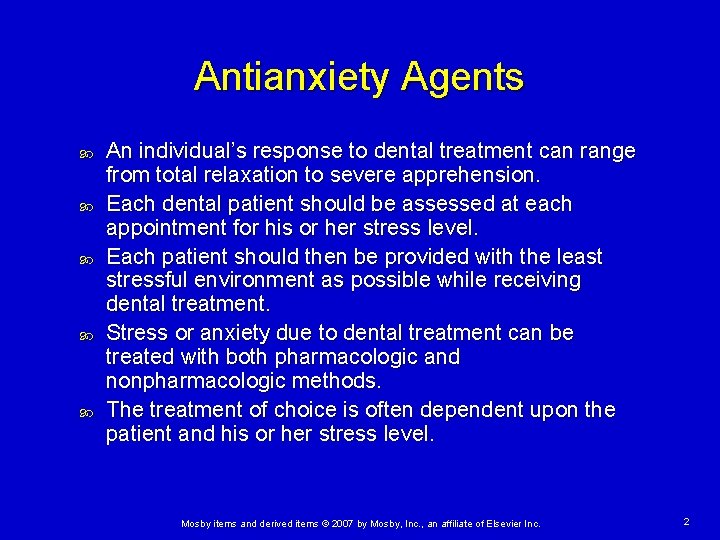 Antianxiety Agents An individual’s response to dental treatment can range from total relaxation to Antianxiety Agents An individual’s response to dental treatment can range from total relaxation to