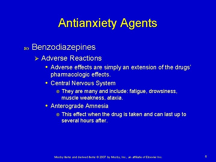 Antianxiety Agents Benzodiazepines Ø Adverse Reactions • Adverse effects are simply an extension of Antianxiety Agents Benzodiazepines Ø Adverse Reactions • Adverse effects are simply an extension of