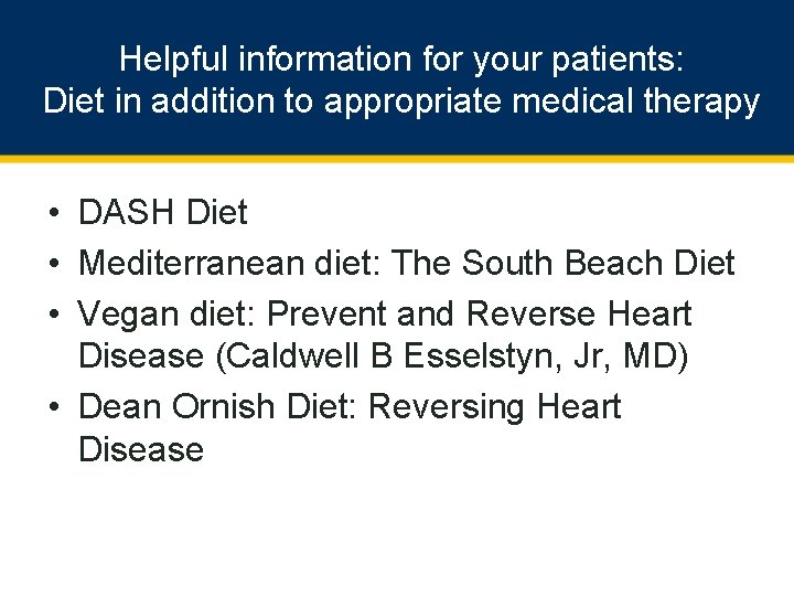Helpful information for your patients: Diet in addition to appropriate medical therapy • DASH