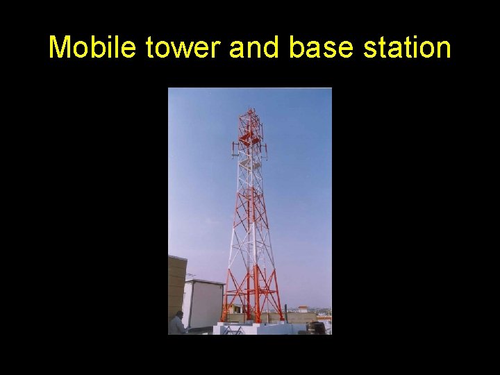 Mobile tower and base station 