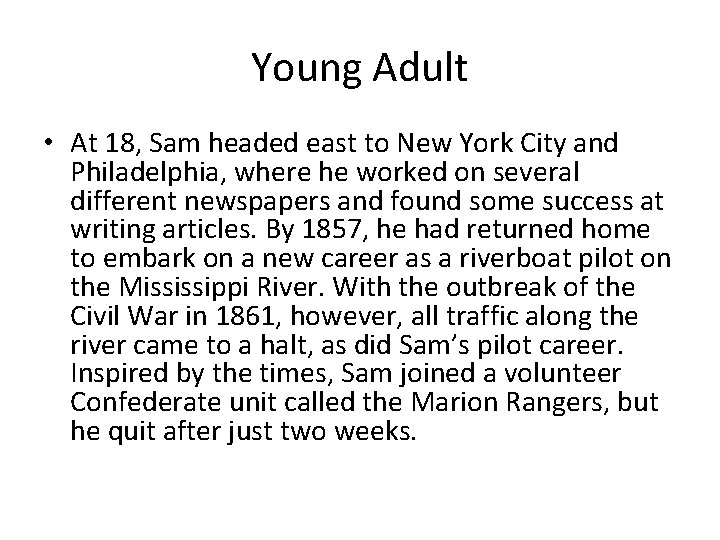 Young Adult • At 18‚ Sam headed east to New York City and Philadelphia‚