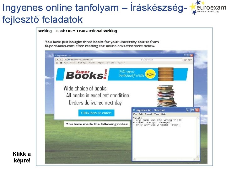 Ingyenes online tanfolyam – Íráskészség- fejlesztő feladatok Klikk a képre! 