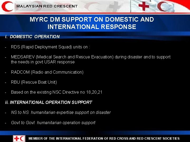 MYRC DM SUPPORT ON DOMESTIC AND INTERNATIONAL RESPONSE i. DOMESTIC OPERATION - RDS (Rapid