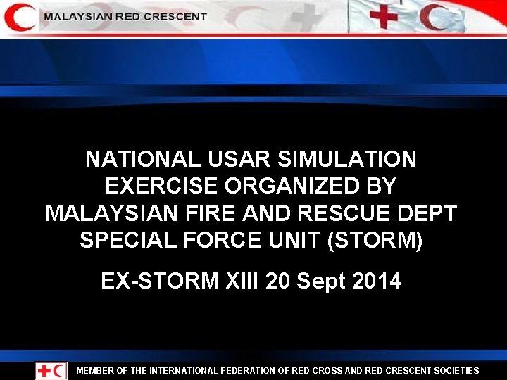 NATIONAL USAR SIMULATION EXERCISE ORGANIZED BY MALAYSIAN FIRE AND RESCUE DEPT SPECIAL FORCE UNIT