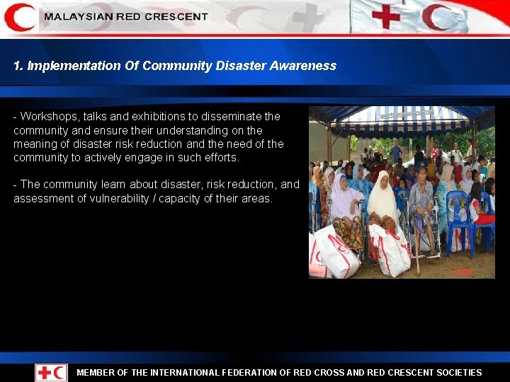 1. Implementation Of Community Disaster Awareness - Workshops, talks and exhibitions to disseminate the