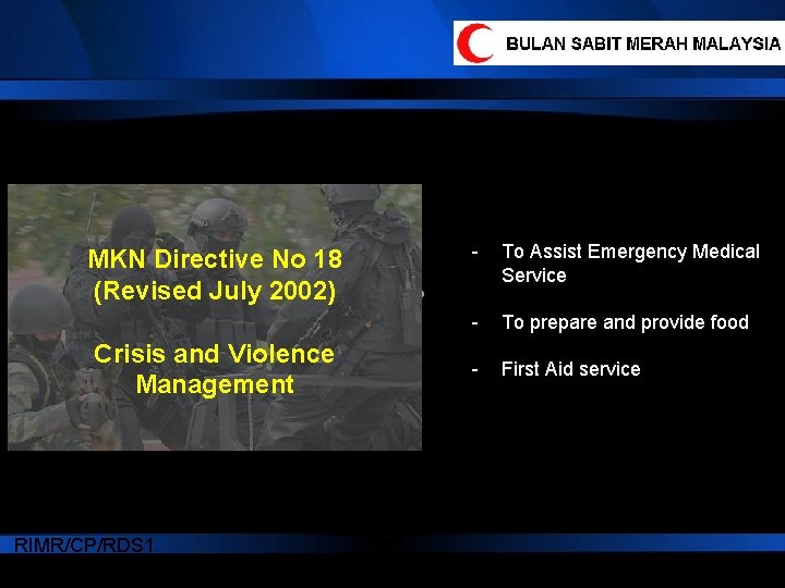 MKN Directive No 18 (Revised July 2002) Crisis and Violence Management RIMR/CP/RDS 1 1