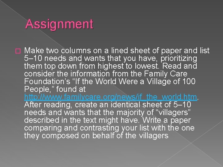 Assignment � Make two columns on a lined sheet of paper and list 5–