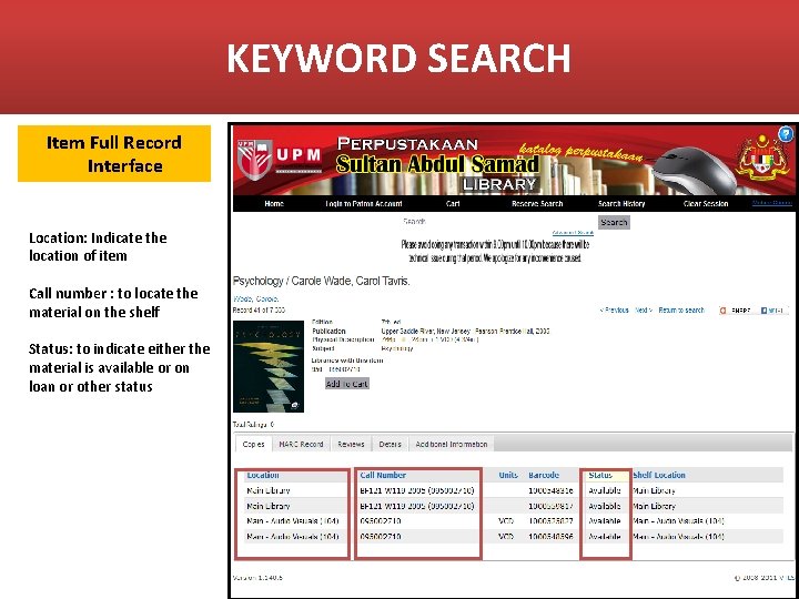 KEYWORD SEARCH Item Full Record Interface Location: Indicate the location of item Call number