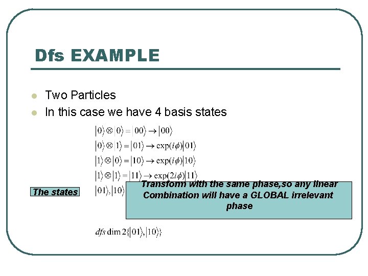 Dfs EXAMPLE l l Two Particles In this case we have 4 basis states