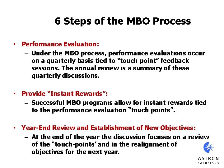 6 Steps of the MBO Process • Performance Evaluation: – Under the MBO process,