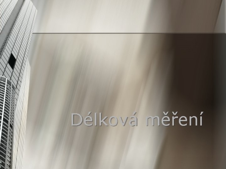 Délková měření 