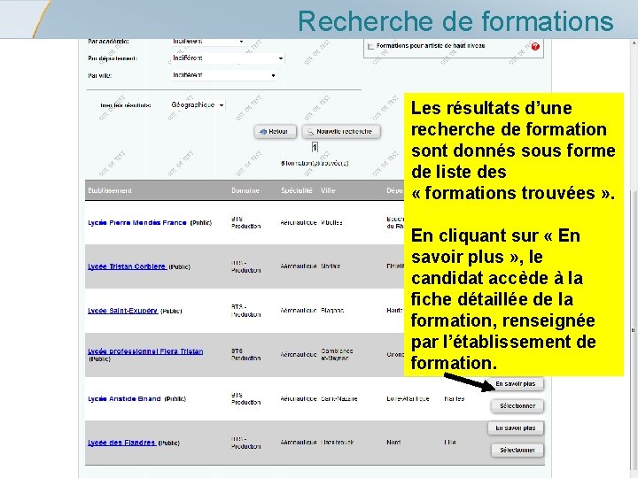 Recherche de formations Les résultats d’une recherche de formation sont donnés sous forme de