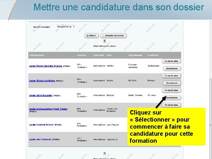 Mettre une candidature dans son dossier Cliquez sur « Sélectionner » pour commencer à