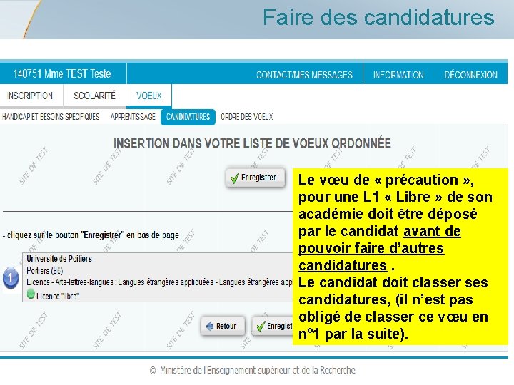 Faire des candidatures Le vœu de « précaution » , pour une L 1