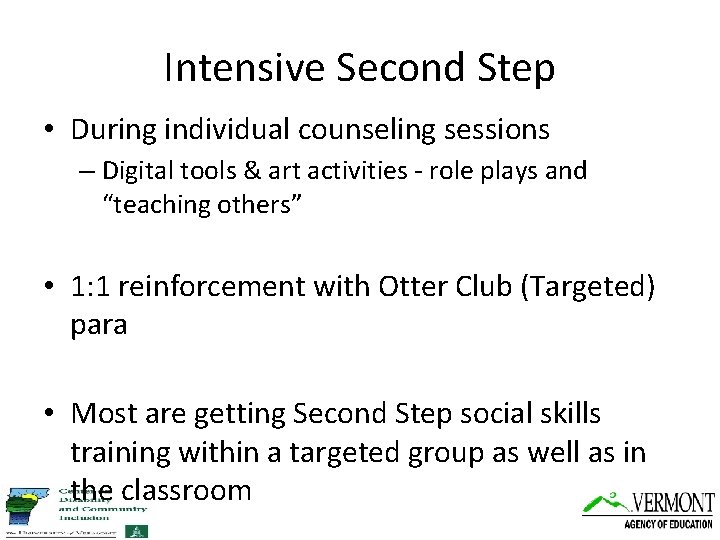 Intensive Second Step • During individual counseling sessions – Digital tools & art activities