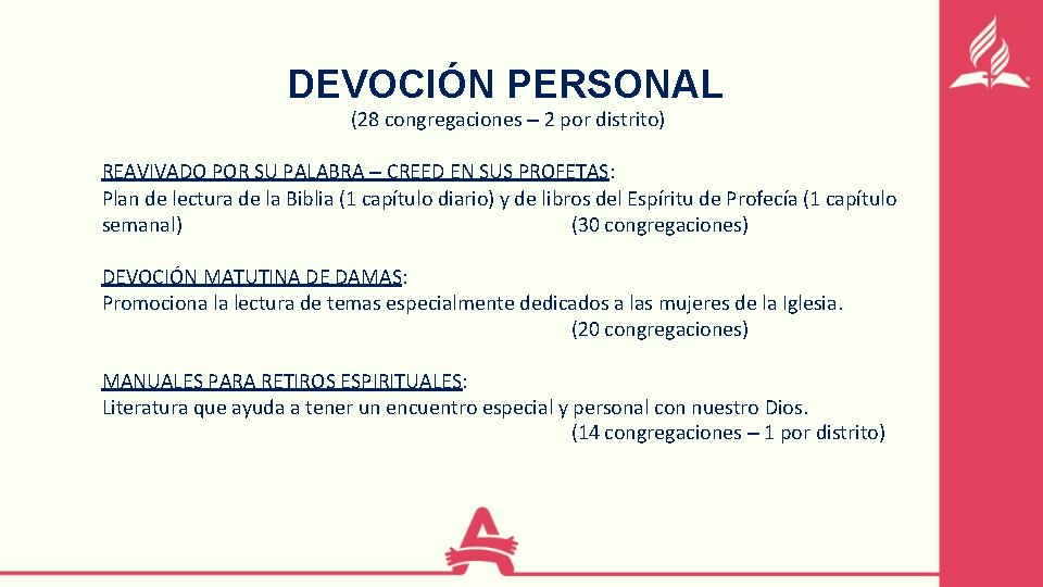 DEVOCIÓN PERSONAL (28 congregaciones – 2 por distrito) REAVIVADO POR SU PALABRA – CREED