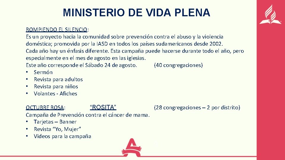 MINISTERIO DE VIDA PLENA ROMPIENDO EL SILENCIO: Es un proyecto hacia la comunidad sobre