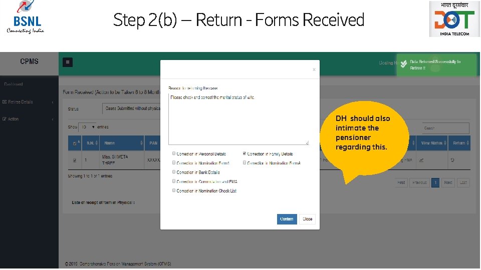 Step 2(b) – Return - Forms Received DH should also intimate the pensioner regarding