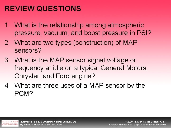 REVIEW QUESTIONS 1. What is the relationship among atmospheric pressure, vacuum, and boost pressure REVIEW QUESTIONS 1. What is the relationship among atmospheric pressure, vacuum, and boost pressure