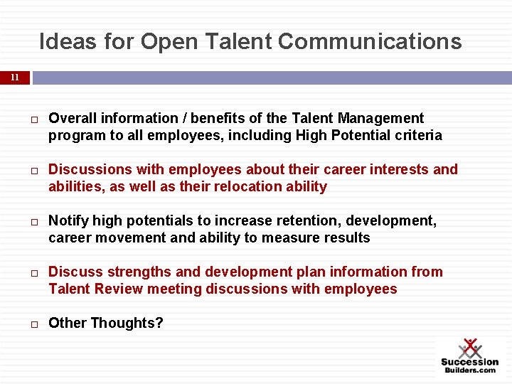 Ideas for Open Talent Communications 11 Overall information / benefits of the Talent Management