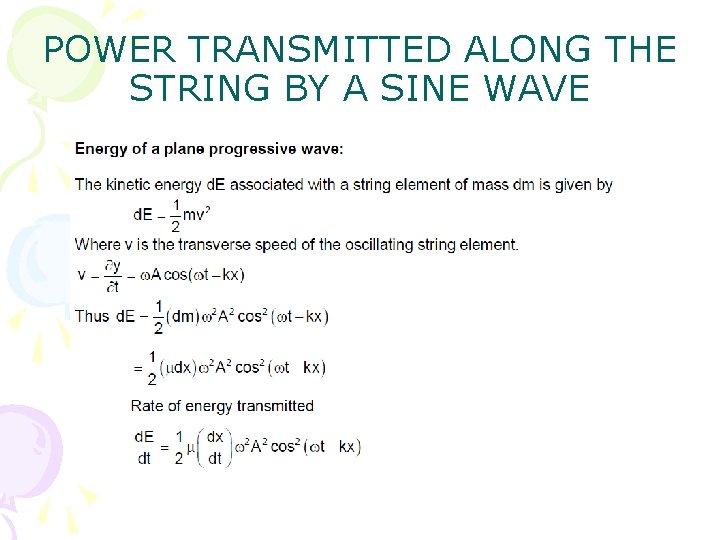 POWER TRANSMITTED ALONG THE STRING BY A SINE WAVE 