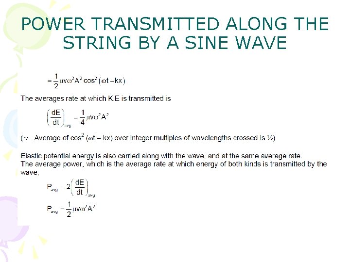 POWER TRANSMITTED ALONG THE STRING BY A SINE WAVE 
