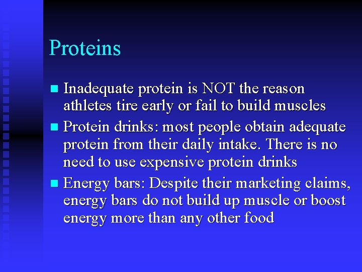 Proteins Inadequate protein is NOT the reason athletes tire early or fail to build