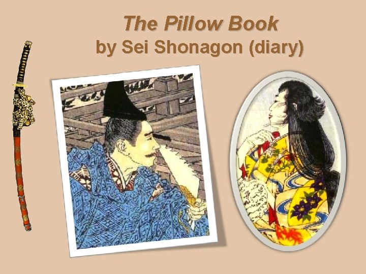 The Pillow Book by Sei Shonagon (diary) 