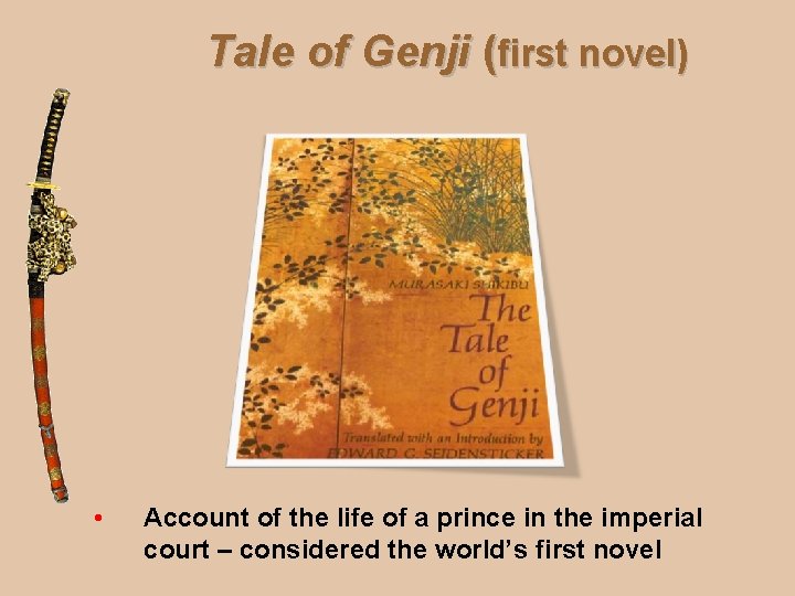 Tale of Genji (first novel) • Account of the life of a prince in