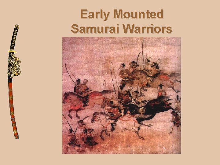 Early Mounted Samurai Warriors 