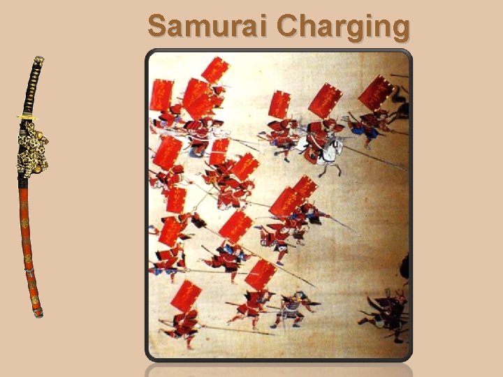 Samurai Charging 