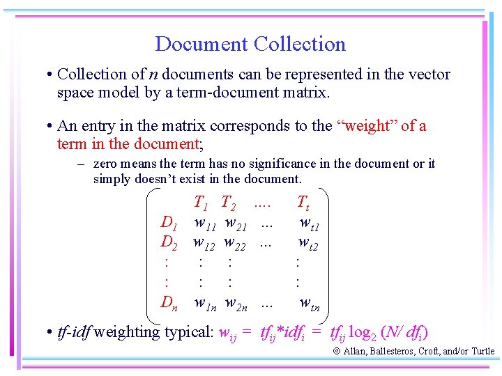 Document Collection • Collection of n documents can be represented in the vector space