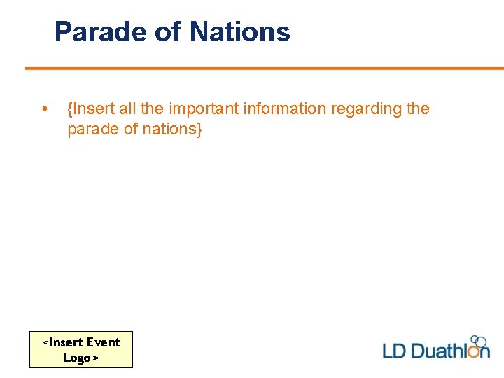 Parade of Nations • {Insert all the important information regarding the parade of nations}