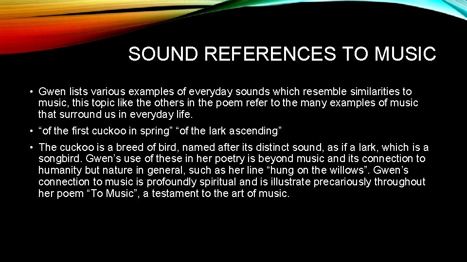 SOUND REFERENCES TO MUSIC • Gwen lists various examples of everyday sounds which resemble