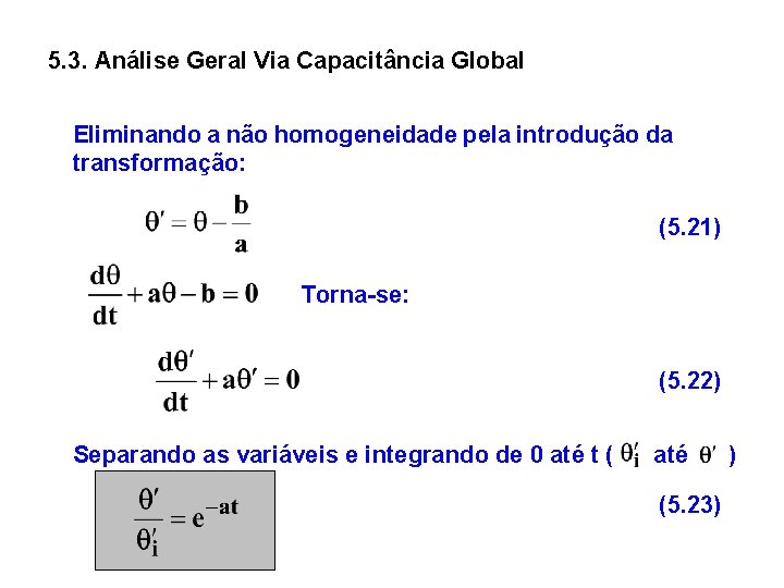 5. 3. Análise Geral Via Capacitância Global Eliminando a não homogeneidade pela introdução da