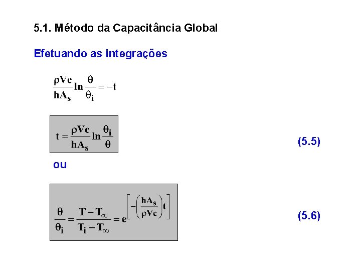 5. 1. Método da Capacitância Global Efetuando as integrações (5. 5) ou (5. 6)