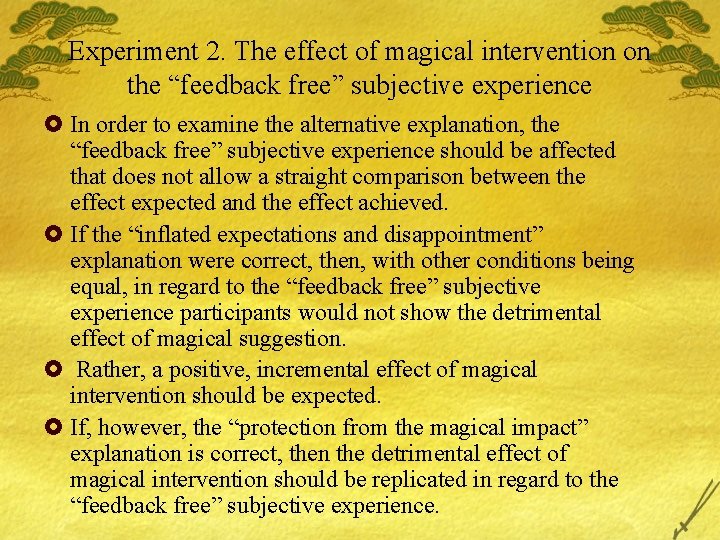 Experiment 2. The effect of magical intervention on the “feedback free” subjective experience £