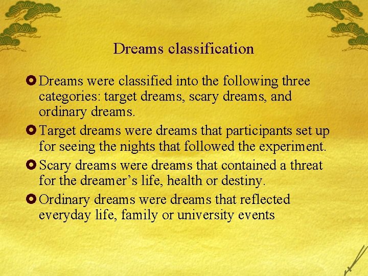 Dreams classification £ Dreams were classified into the following three categories: target dreams, scary