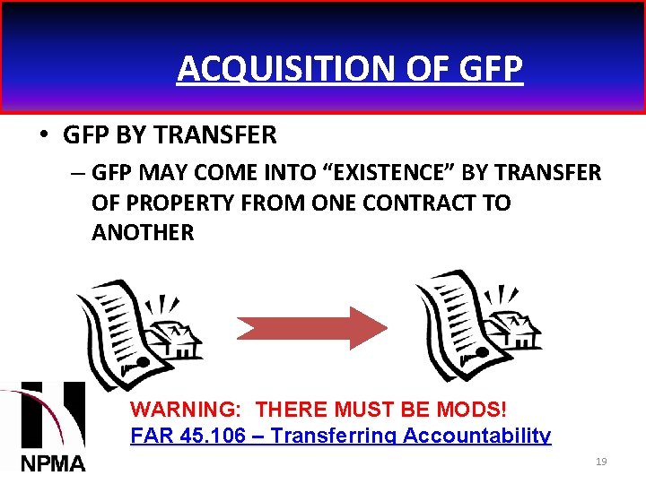 ACQUISITION OF GFP • GFP BY TRANSFER – GFP MAY COME INTO “EXISTENCE” BY