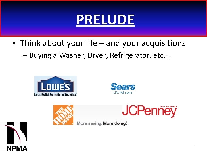 PRELUDE • Think about your life – and your acquisitions – Buying a Washer,