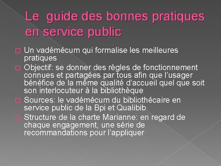 Le guide des bonnes pratiques en service public Un vadémécum qui formalise les meilleures