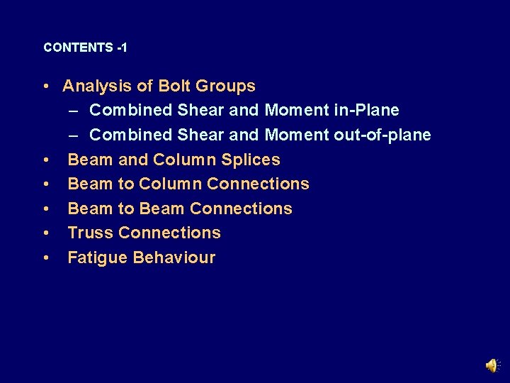 CONTENTS -1 • Analysis of Bolt Groups – Combined Shear and Moment in-Plane –