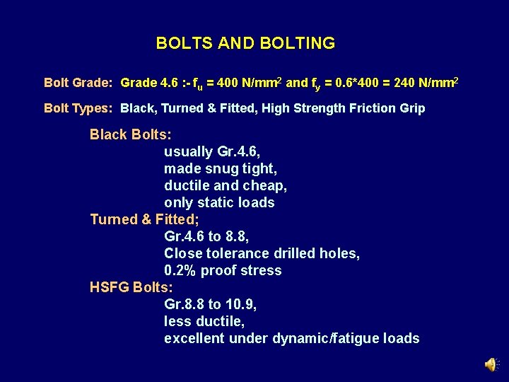 BOLTS AND BOLTING Bolt Grade: Grade 4. 6 : - fu = 400 N/mm