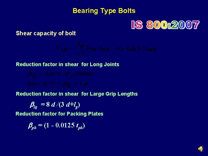 Bearing Type Bolts Shear capacity of bolt Reduction factor in shear for Long Joints