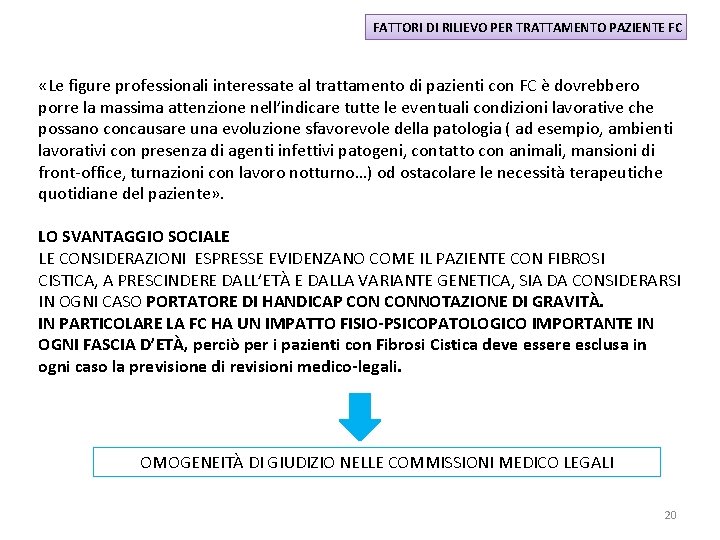 FATTORI DI RILIEVO PER TRATTAMENTO PAZIENTE FC «Le figure professionali interessate al trattamento di