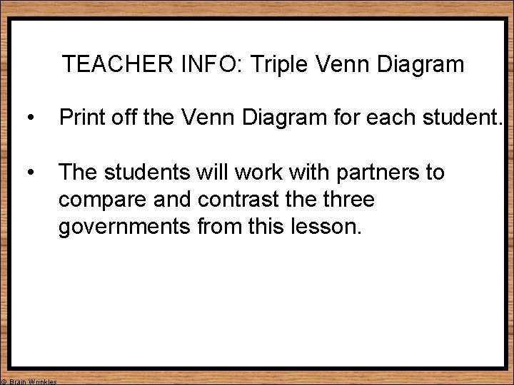 TEACHER INFO: Triple Venn Diagram • Print off the Venn Diagram for each student.