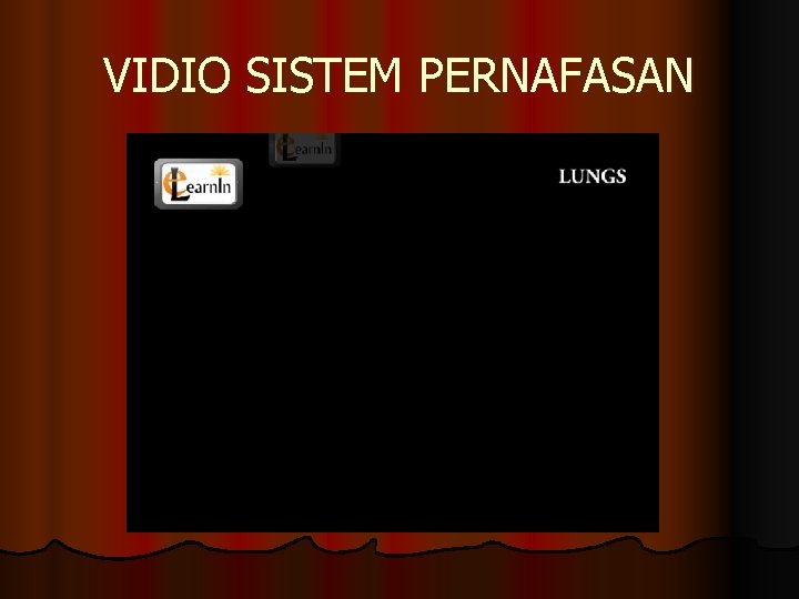 VIDIO SISTEM PERNAFASAN 